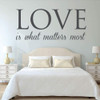 Love Wall Decor - Love Is What Matter Most - Vinyl Home Decor - Living Room, Family Room or Bedroom Decoration