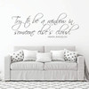 Maya Angelou Wall Decal - Try To Be A Rainbow In Someone Else's Cloud - Inspirational Vinyl Decorations for Home, Bedroom or Living Room Decor