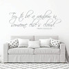 Maya Angelou Wall Decal - Try To Be A Rainbow In Someone Else's Cloud - Inspirational Vinyl Decorations for Home, Bedroom or Living Room Decor