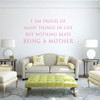 Mother Wall Decals "I Am Proud Of Many Things" Vinyl Decal For Home Decor
