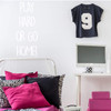Motivational Quote Decal "Play Hard or Go Home"