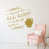 Mrs. Potts Decal - Beauty and the Beast Wall Decoration - It'll Turn Out All Right In The End - Bedroom Decor