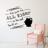 Mrs. Potts Decal - Beauty and the Beast Wall Decoration - It'll Turn Out All Right In The End - Bedroom Decor