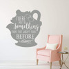 Mrs. Potts Decal - Beauty and the Beast Wall Decoration - There May Be Something There That Wasn't There Before - Bedroom Decor
