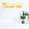 Palm Tree Wall Decal - This House Runs On Island Time - Hawaiian Decoration for Living, Dining, Family Room or Kitchen