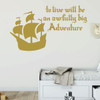 Pirate Ship Wall Decal - Awfully Big Adventure - Vinyl Decor for Boys Room, Playroom or Nursery