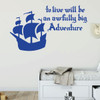 Pirate Ship Wall Decal - Awfully Big Adventure - Vinyl Decor for Boys Room, Playroom or Nursery