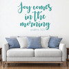 Psalm Wall Decor- Joy Comes In The Morning - Christian Vinyl Scripture And Religious Home Bathroom Decor - Church Decoration