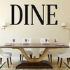 Restaurant Wall Decor Vinyl Design - DINE Lettering for Cafeteria, Dining Room, Kitchen - Small and Large Sizes - Available in Black, White, Other Bright Colors