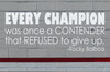 Sports Quotes Wall Decals - Rocky Balboa Quotation - Every CHAMPION was once a CONTENDER - Vinyl Decor for Locker Rooms, Athlete Kids Bedroom