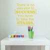 Success Quotes for Office, Classroom Decorations and Teachers - Inspiriational Vinyl Wall Decal Signs, There is No Elevator to Success