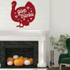 Thanksgiving Wall Decor - Give Thanks With Turkey Design - Vinyl Decoration For Home, Living Room or Fireplace
