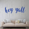 Wall Decal for Living Room - Hey Yall - Farmhouse Vinyl Sticker Art Decoration for Home or FamilyRoom Decor