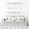 Where There Is Love There Is Life - Inspirational Wall Decals - Mahatma Gandhi Quotes for the Home or Bedroom Decor