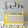 You Are My Sunshine Wall Decal - Black