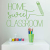 'Home Sweet Classroom' Quotes Vinyl Decal - Lime Green