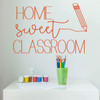 'Home Sweet Classroom' Quotes Vinyl Decal - Orange