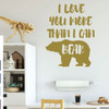 'I Love You More Than I Can Bear' - Vinyl Wall Decorations - Gold