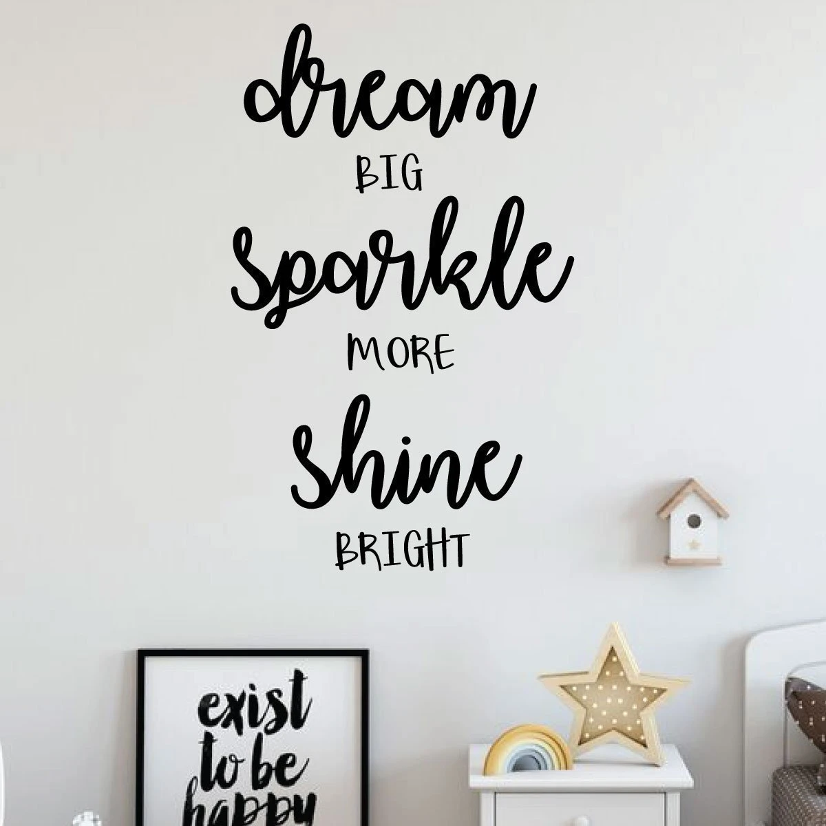 Dream Big Sparkle More Shine Bright vinyl wall decal for a teen girl's bedroom