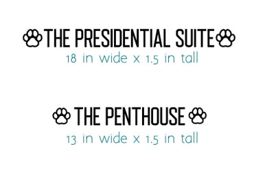 2 Quotes Custom Order - The Presidential Suite 18in x 1.5 - The Penthouse 13in x 1.5in