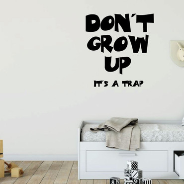 Children's Wall Decal - Don't Grow Up - Vinyl Decorations for Boys or Girl's Bedroom, Playroom or Nursery Decor