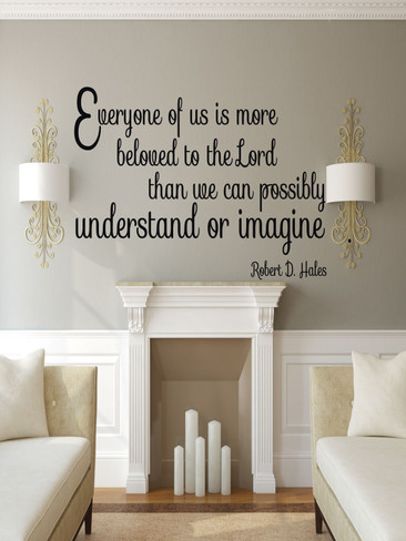 Christian Quotes Wall Decals, Everyone Of Us Is Beloved - Robert D. Hales LDS Apostle Religious Decoration Sticker for Home Decor, Church Decoration
