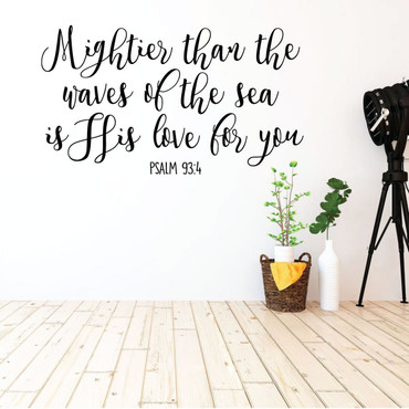 Christian Wall Decal - Mightier Than The Waves Psalm 93:4 - Vinyl Scripture And Religious Home Bathroom Decor - Church Decoration