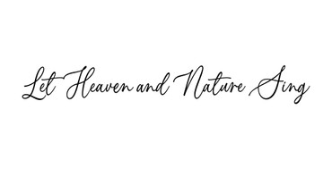 Christmas Wall Decal - Let Heaven And Nature Sing - 26 inches wide by 3.5 inches tall - Vinyl Wall Decal