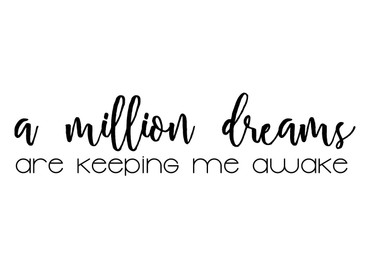 A Million Dreams Vinyl Wall Decal