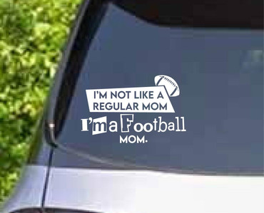 I'm not Like a Regular mom.. Vinyl Decal