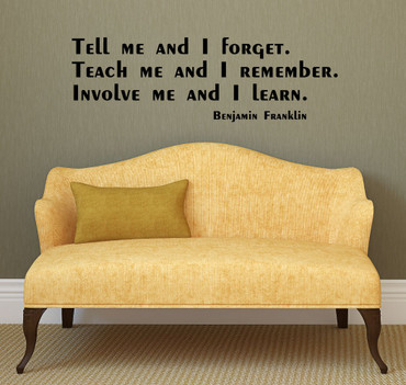 Inspirational Wall Decal - Benjamin Franklin: Involve Me and I Learn - Matte Black, 36-inch x 12-inch Vinyl Lettering - Vinyl Art Decoration for Bedroom Decor, Playroom, School Room Decoration