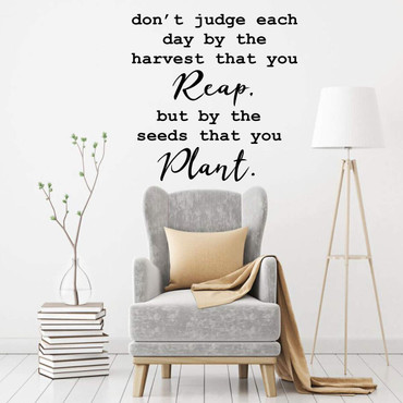 Motivational Wall Decal ' 'Don't Judge Each Day by the Harvest' - Vinyl Decor Lettering for Work Office, School Classroom, Living Room, Bedroom, Playroom at Home