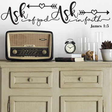 Bible Verse Wall Decal - James 1:5 - Ask Of God Ask In Faith - Religious Wall Decals, Scripture Wall Art, Christian Home Decor, Church Wall Decals