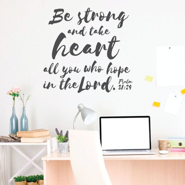Christian Wall Decal - Be Strong And Take Heart Psalms 31:24 - Vinyl Scripture And Religious Home Decor - Church Decoration