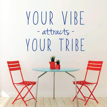 Inspirational 'Your Vibe Attracts Your Tribe' Motivational Quote Vinyl Wall Decal For the Home, Office, or School Classroom