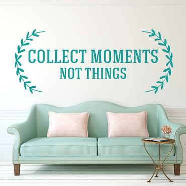 Inspirational Quotes - Collect Moments Not Things - Vinyl Wall Art Decal for Home or Living Room Decor