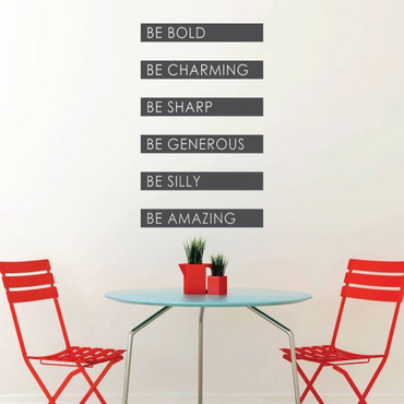 Inspirational Quotes Wall Decor - "Be Bold. Be Charming. Be Sharp. Be Generous. Be Silly. Be Amazing" - Powerful Word Vinyl Wall Stickers for your Wall, Door, or Window
