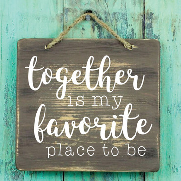 Living Room Decor - TOGETHER Is My Favorite Place To Be - Vinyl Art Decoration for Home, Bedroom or Family Room
