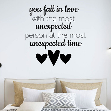 Love Wall Decal - You Fall In Love With The Most Unexpected - Vinyl Decoration for Bedroom, Home, Living Room or Family Room