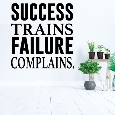 Motivational Wall Decal - SUCCESS Trains FAILURE Complains - Inspirational Vinyl Quotes for Bedroom Decor, Living Room, Dorm or Home Decoration