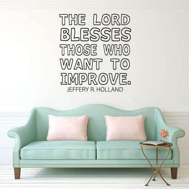 The Lord Blesses Those Who Want to Improve