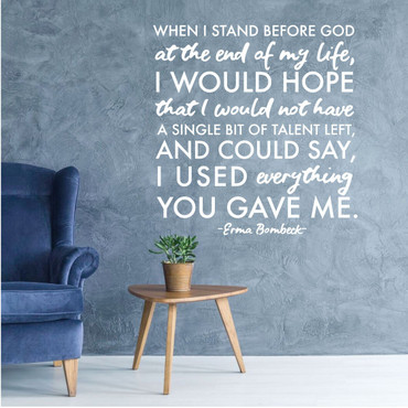 Erma Bombeck Wall Decal - When I Stand Before God - Vinyl Decoration for Bedroom, Living Room or Home Decor