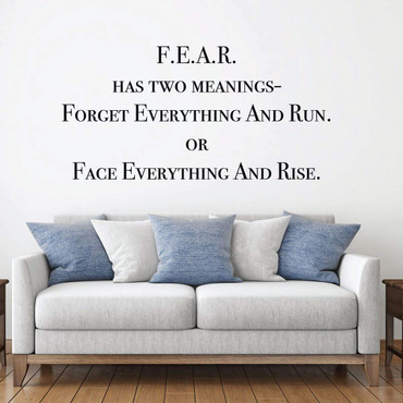 FEAR Vinyl Decal Life Quote Wall Decor for Living Room, Bedroom at Home, or Office, School Classroom