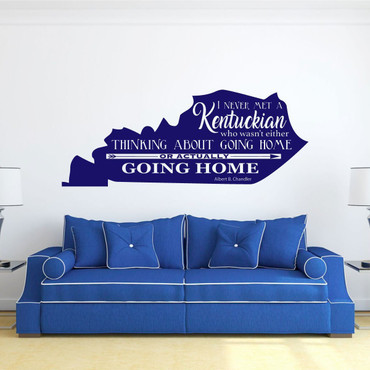 Kentucky Decal - I Never Met A Kentuckian - Wall Vinyl Decor For Home, Living or Family Room