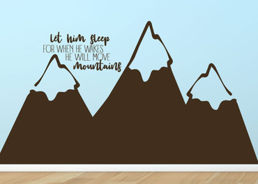 Large Nursery Wall Decal Quote - Let Him/Her Sleep For When He/She Wakes He/She Will Move Mountains - Vinyl Wall Mural for Boy's or Girl's Bedroom