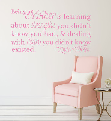 Mother's Day Gifts - Being a Mother is Learning about Strengths & Dealing With Fears - Linda Wooten Quote, Perfect Gift For Mom, Best Mom Gift, Vinyl Wall Art Decal Sticker For Mother's Day