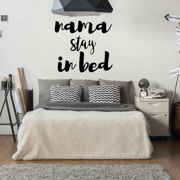 Namastay in Bed - Funny Wall Decal - Decoration for Bedroom, Playroom or Bathroom Decor
