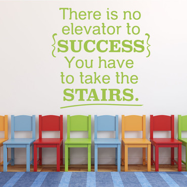 Success Quotes for Office, Classroom Decorations and Teachers - Inspiriational Vinyl Wall Decal Signs, There is No Elevator to Success