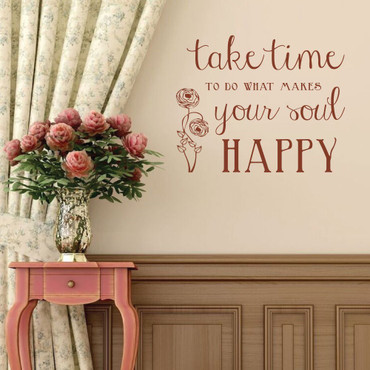 Wall Decal Happiness Quote "Take Time To Do What Makes Your Soul Happy" Vinyl Home Decor