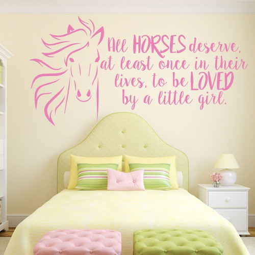 Horse Head vinyl sticker in pink with quote All horses deserve, at least once in their lives, to be LOVED by a little girl.